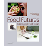 Food Futures: Experimental Food Design