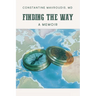 Finding the Way: A Memoir