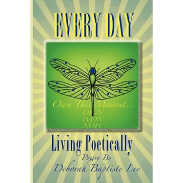 Every Day: Living Poetically