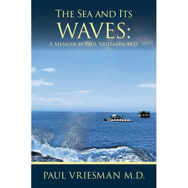 The Sea and Its Waves: A Memoir