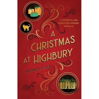 A Christmas at Highbury: A Henrietta and Inspector Howard novella