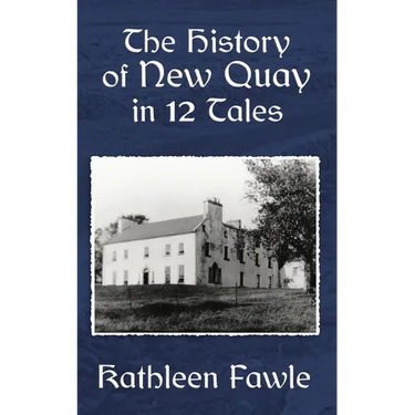 The History of New Quay in 12 Tales