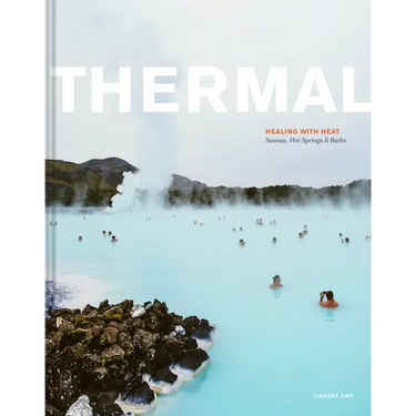 Thermal: Saunas, Hot Springs & Baths