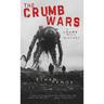 The Crumb Wars: A Crumb Hill History