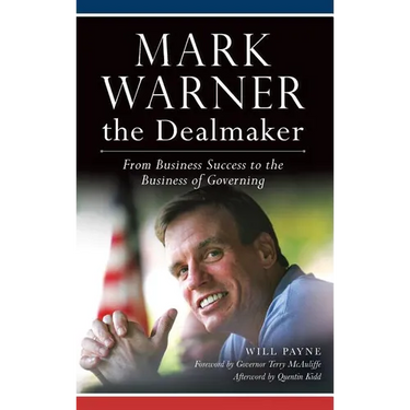 Mark Warner the Dealmaker: From Business Success to the Business of Governing