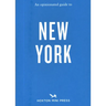 An Opinionated Guide to New York