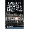 Dayton Ghosts & Legends