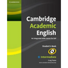Cambridge Academic English B1+ Intermediate Student's Book: An Integrated Skills Course for Eap