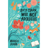 Lucy Clark Will Not Apologize