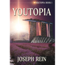 Youtopia: A Techno-Thriller