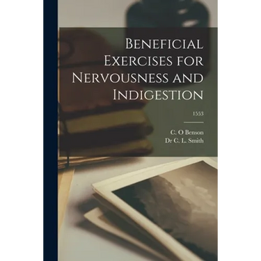 Beneficial Exercises for Nervousness and Indigestion; 1553
