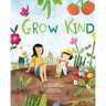 Grow Kind