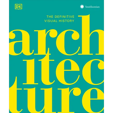 Architecture: The Definitive Visual Guide