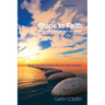 Steps to Faith: Examine Faith--Explore Questions--Encounter God: Where Inquiring Friends Become Solid Disciples