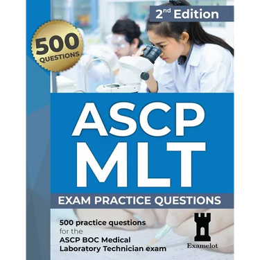ASCP MLT Exam: Practice Questions, 2nd edition