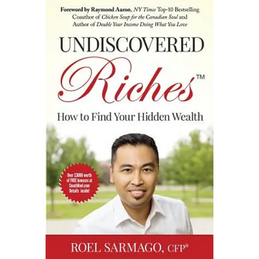 Undiscovered Riches: How to Find Your Hidden Wealth