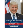 Journey to the Presidency: Biography of Donald Trump Revised Edition Children's Biography Books