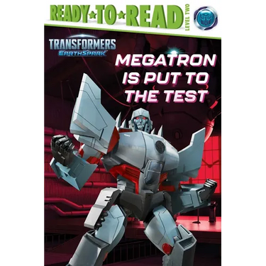 Megatron Is Put to the Test: Ready-To-Read Level 2
