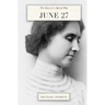 June 27: The Story of a Special Day