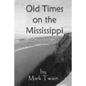 Old Times on the Mississippi
