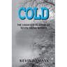 Cold: The Unsolved Murders of Seven Young Women
