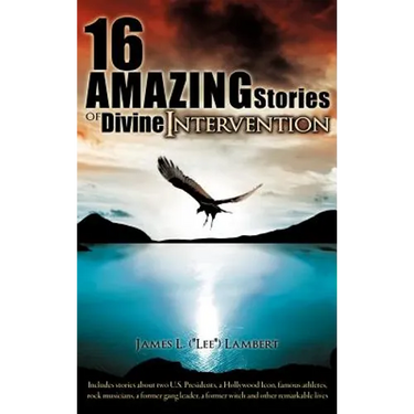 16 Amazing Stories of Divine Intervention