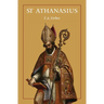 St Athanasius: The Father of Orthodoxy