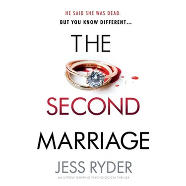 The Second Marriage: An utterly gripping psychological thriller