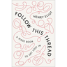 Follow This Thread: A Maze Book to Get Lost in
