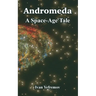 Andromeda: A Space-Age Tale