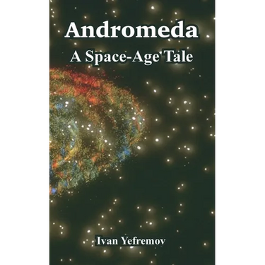 Andromeda: A Space-Age Tale