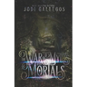 The War Of Myths And Mortals