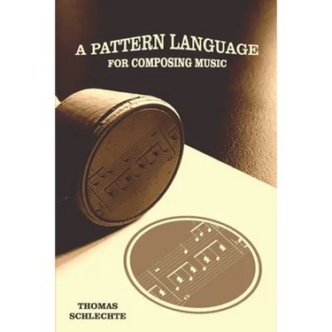 A Pattern Language For Composing Music