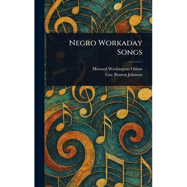 Negro Workaday Songs