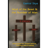 Mark of the Beast & the Number of Man: Information for Christ's Church, teachers, and prophets