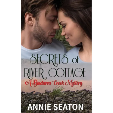 Secrets of River Cottage (A Bindarra Creek Mystery Romance)