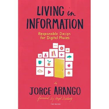 Living in Information: Responsible Design for Digital Places