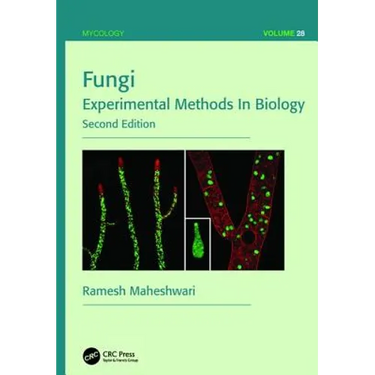 Fungi: Experimental Methods In Biology, Second Edition