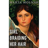Girl Braiding Her Hair