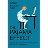 The Pajama Effect