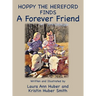Hoppy the Hereford Finds a Forever Friend