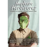 Hardcore Herbivores Guide to Eating a Whole Foods Plant Based Diet: How to Get Optimal Nutrition and Lose Weight While Eating Delicious Foods. Gain He