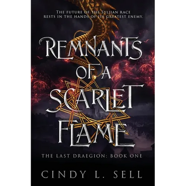 Remnants of a Scarlet Flame: The Last Draegion Book 1