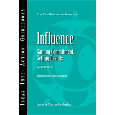 Influence: Gaining Commitment, Getting Results 2ED