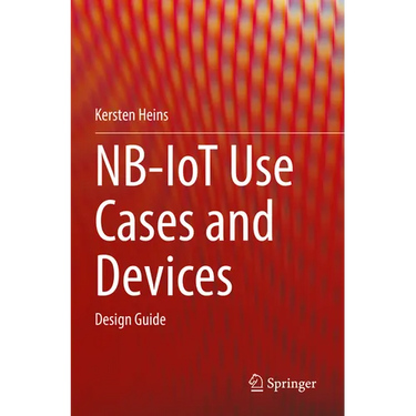 Nb-Iot Use Cases and Devices: Design Guide