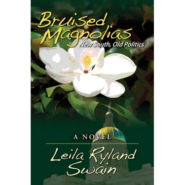 Bruised Magniolias: New South, Old Politics
