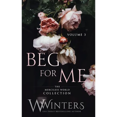 Beg For Me: Volume 3