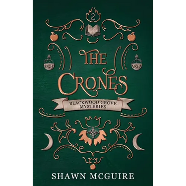 The Crones: A Cozy Paranormal Midlife Mystery