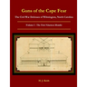 Guns of the Cape Fear The Civil War Defenses of Wilmington, North Carolina Volume I: The First Nineteen Months