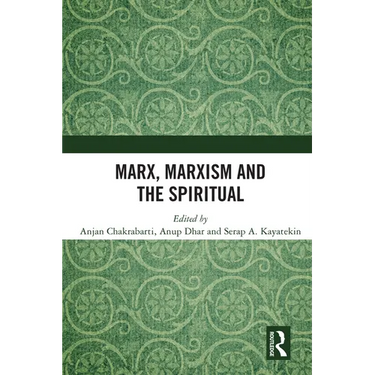 Marx, Marxism and the Spiritual
